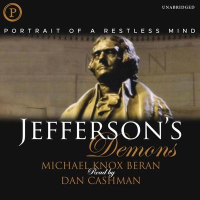 Jefferson's Demons - Michael Knox Beran, Audio, 9781614673767