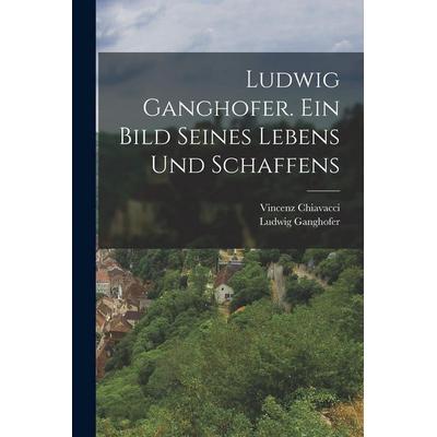 Ludwig Ganghofer. Ein Bild seines Lebens und Schaffens, Taschenbuch von Vincenz Chiavacci,Ludwig Ganghofer, British Library, Historical Print