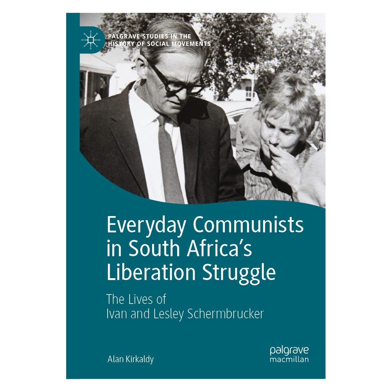 Springer Everyday Communists in South Africa's Liberation Struggle (Englisch, Hardcover, Alan Kirkaldy) (9783030839208)