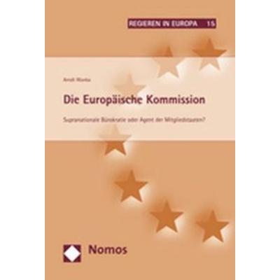 Die Europäische Kommission, Taschenbuch von Arndt Wonka, Nomos, 978-3-8329-3517-7