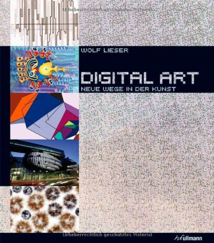 Wolf Lieser - Digital Art: Neue Wege in der Kunst - Preis vom 10.10.2026 11:48:34 h