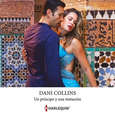 Un príncipe y una tentación - Dani Collins, Audio, 9788410622746