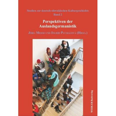Perspektiven der Auslandsgermanistik, Taschenbuch von , Weidler Buchverlag Berlin, 978-3-89693-596-0