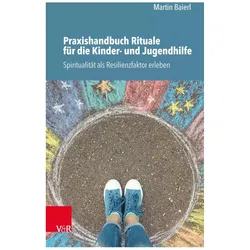 Praxishandbuch Rituale für die Kinder- und Jugendhilfe, Fachbücher von Martin Baierl