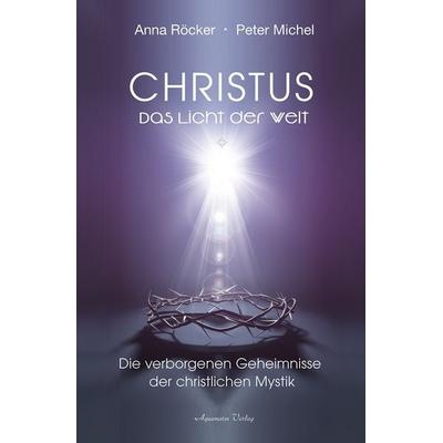Christus, Gebundene Ausgabe von Anna Röcker,Peter Michel, Aquamarin, 978-3-89427-840-3