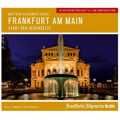 Frankfurt am Main - Frankfurter Allgemeine Archiv + Rights Management, Audio, 9783898435574