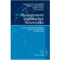 Management logistischer Netzwerke, Fachbücher von Dirk Chr. Mattfeld, Leena Suhl, Hans-Otto Günther, Dirk, Leena, Suhl, C Mattfeld