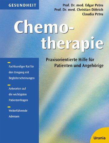 Edgar Petru - Chemotherapie: Praxisorientierte Hilfe für Patienten und Angehörige - Preis vom 10.10.2026 11:48:34 h