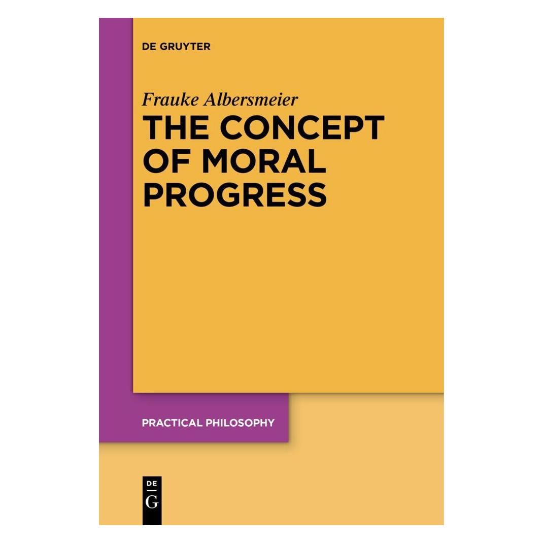 De Gruyter The Concept of Moral Progress (Englisch, Softcover, Frauke Albersmeier) (49106095)