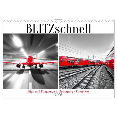 BLITZschnell - Züge und Flugzeuge in Bewegung - Color-Key (Wandkalender 2026 DIN A4 quer), CALVENDO Monatskalender