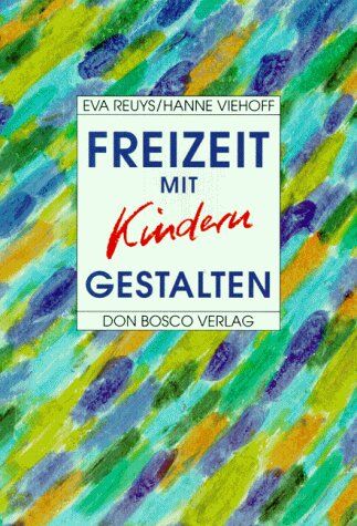 Eva Reuys - Freizeit mit Kindern gestalten - Preis vom 10.10.2026 11:48:34 h