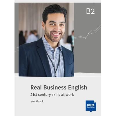 Real Business English B2, Taschenbuch von , Delta Publishing by Klett, 978-3-12-501674-3