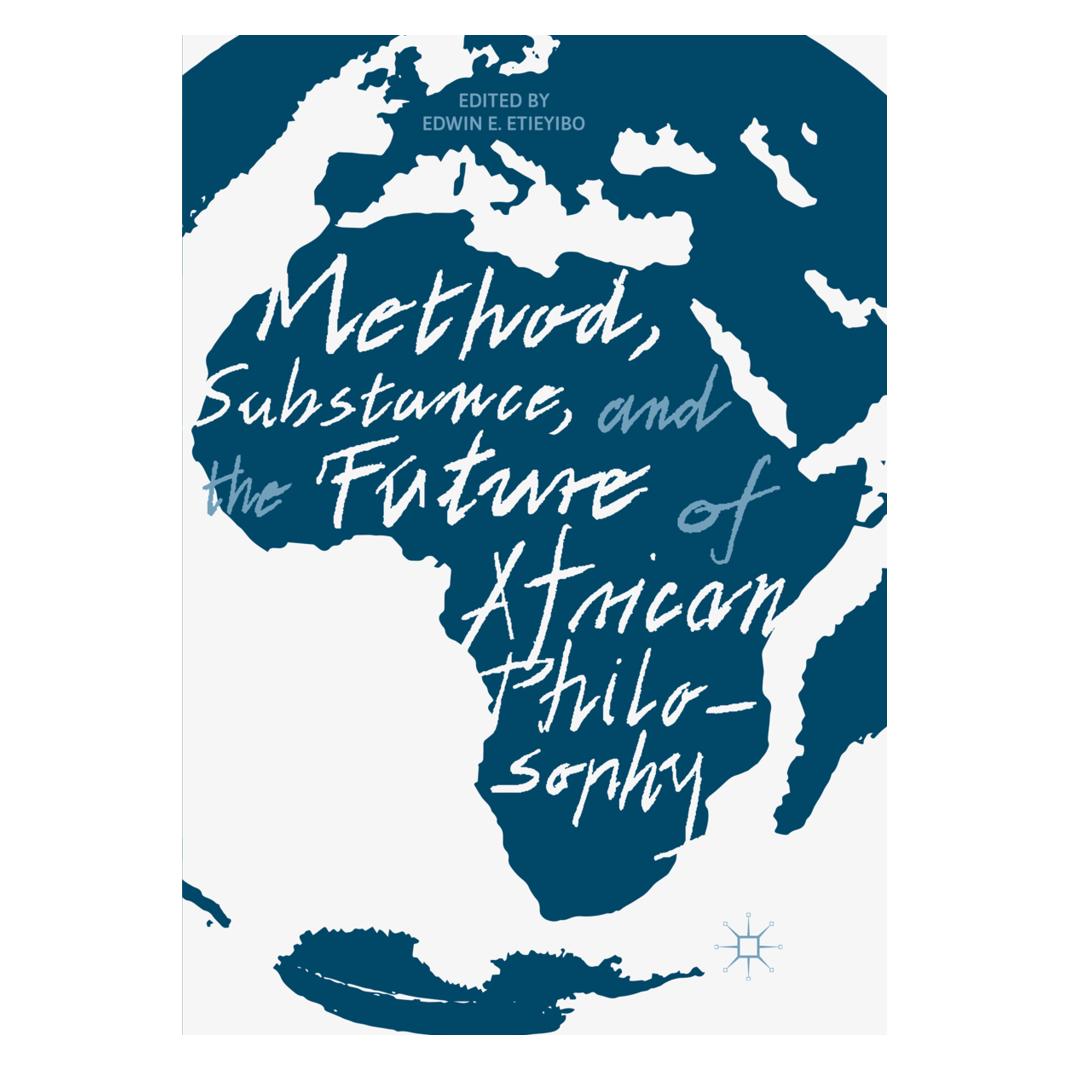 Springer Method, Substance, and the Future of African Philosophy (Englisch, Softcover, Edwin E. Etieyibo) (56049557)