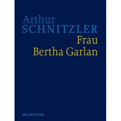 Frau Bertha Garlan, Gebundene Ausgabe von Arthur Schnitzler, De Gruyter, 978-3-11-036295-4