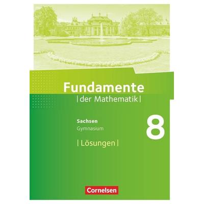 Fundamente der Mathematik - Sachsen - 8. Schuljahr, Taschenbuch von , Cornelsen Verlag, 978-3-06-003138-2
