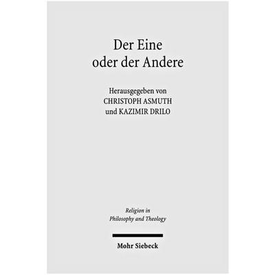 Der Eine oder der Andere, Taschenbuch von Christoph Asmuth,Kazimir Drilo, Mohr Siebeck, 978-3-16-150112-8