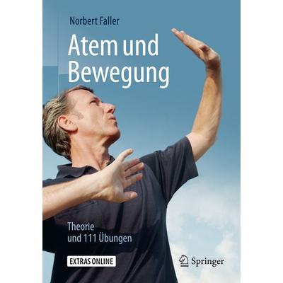 Atem und Bewegung, Taschenbuch von Norbert Faller, Springer Berlin, 978-3-662-57495-9