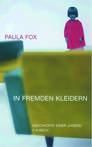 Paula Fox - In fremden Kleidern: Geschichte einer Jugend - Preis vom 07.10.2026 11:45:10 h