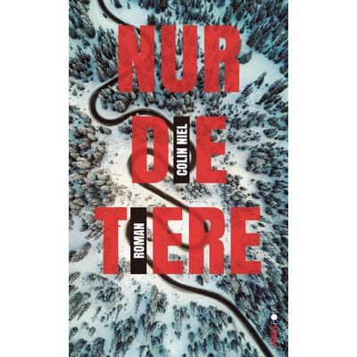 Nur die Tiere, Taschenbuch von Colin Niel, Lenos