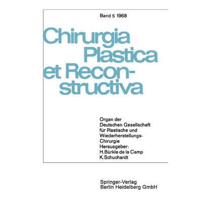 Organ der Deutschen Gesellschaft für Plastische und Wiederherstellungs-Chirurgie, Taschenbuch von , Springer Berlin, 978-3-540-04066-8