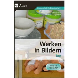 Werken in Bildern Ton, Schulbücher von Michaela Engelhardt, Christa Troll