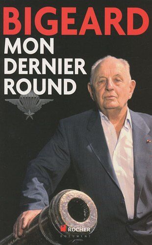 Marcel Bigeard - Mon dernier round - Preis vom 19.10.2026 19:33:35 h