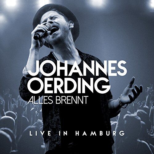 Johannes Oerding - Alles Brennt-Live in Hamburg - Preis vom 17.10.2026 19:25:27 h