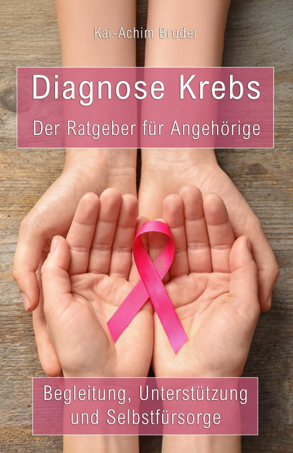 Diagnose Krebs - Der Ratgeber für Angehörige: Begleitung, Unterstützung und Selbstfürsorge (Leben mit Krebs – Ganzheitliche Wege zur Unterstützung der Heilung und Stärkung) - Preis vom 15.10.2026 23:06:25 h