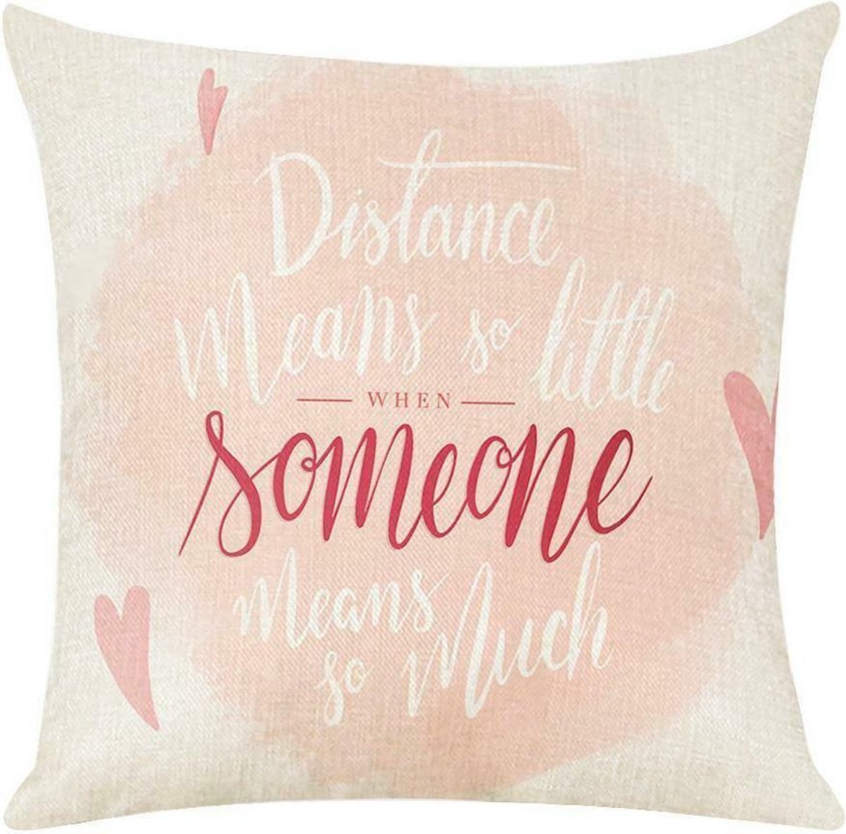 Kussenhoes Distance means so little when someone means so much voor volwassenen
