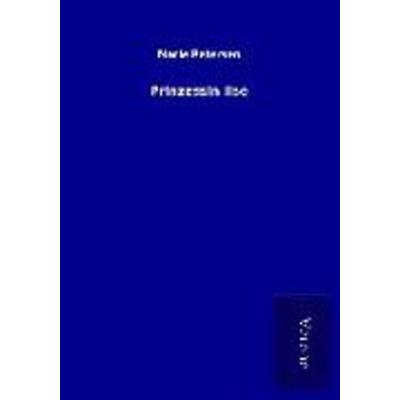 Prinzessin Ilse, Taschenbuch von Marie Petersen, BoD - Books on Demand