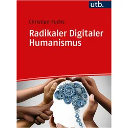 Radikaler Digitaler Humanismus, Fachbücher von Christian Fuchs