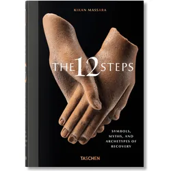 The 12 Steps. Symbols, Myths, and Archetypes of Recovery, Fachbücher von Kikan Massara, Jessica Hundley