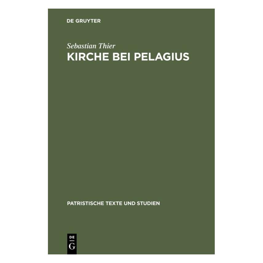 De Gruyter Kirche bei Pelagius (Deutsch, Hardcover, Sebastian Thier) (7985975)