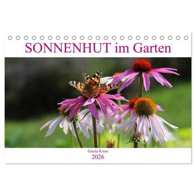 Sonnenhut im Garten (Tischkalender 2026 DIN A5 quer), CALVENDO Monatskalender