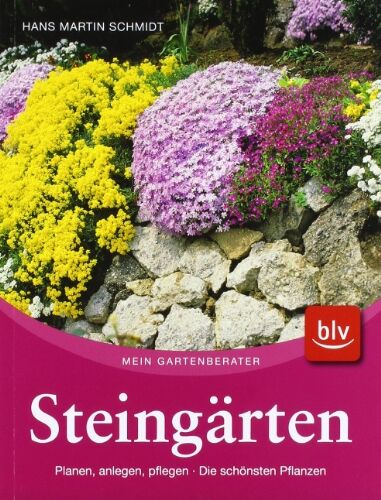 Hans-Martin Schmidt - Steingärten: Planen, anlegen, pflegen · Die schönsten Pflanzen - Preis vom 11.10.2026 15:43:13 h
