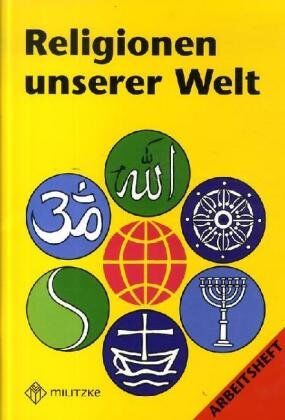 Holger Preißler - Religionen unserer Welt. Ihre Bedeutung in Geschichte, Kultur und Alltag: Religionen unserer Welt, Arbeitsheft - Preis vom 19.10.2026 19:33:35 h