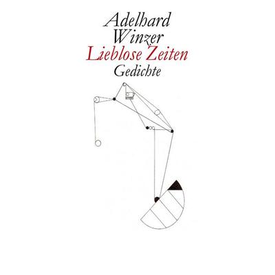 Lieblose Zeiten, Taschenbuch von Adelhard Winzer, BoD – Books on Demand, 978-3-7504-5201-5