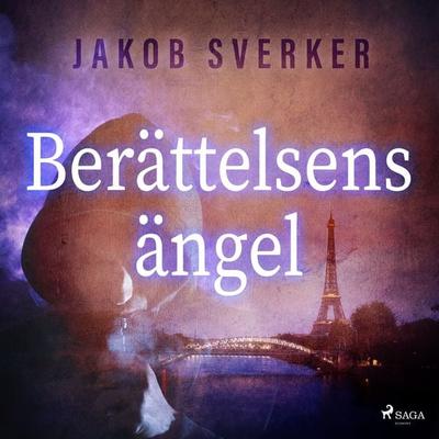 Berättelsens ängel - Jakob Sverker, Audio, 9788711920145