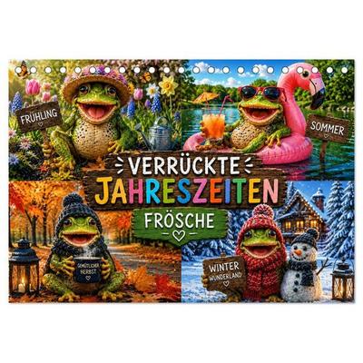 Verrückte Jahreszeiten Frösche (Tischkalender 2027 DIN A5 quer), CALVENDO Monatskalender