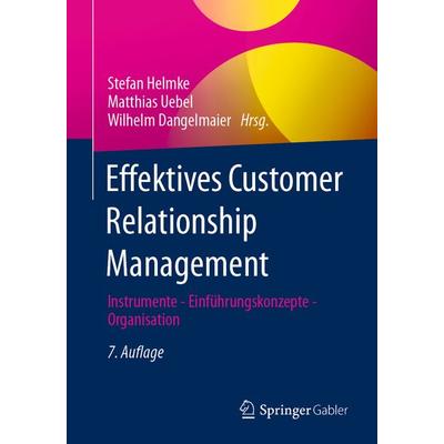 Effektives Customer Relationship Management, Taschenbuch von , Springer Fachmedien Wiesbaden GmbH, 978-3-658-42410-7