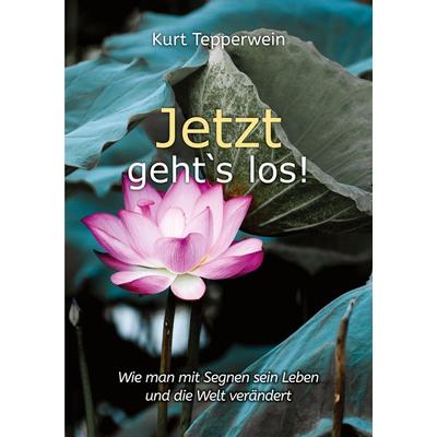 Jetzt geht`s los!, Taschenbuch von Kurt Tepperwein, BoD – Books on Demand, 978-3-7543-5974-7