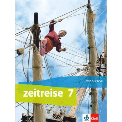 Zeitreise 7. Ausgabe Bayern, Gebundene Ausgabe von , Klett Schulbuchverlag, 978-3-12-457020-8