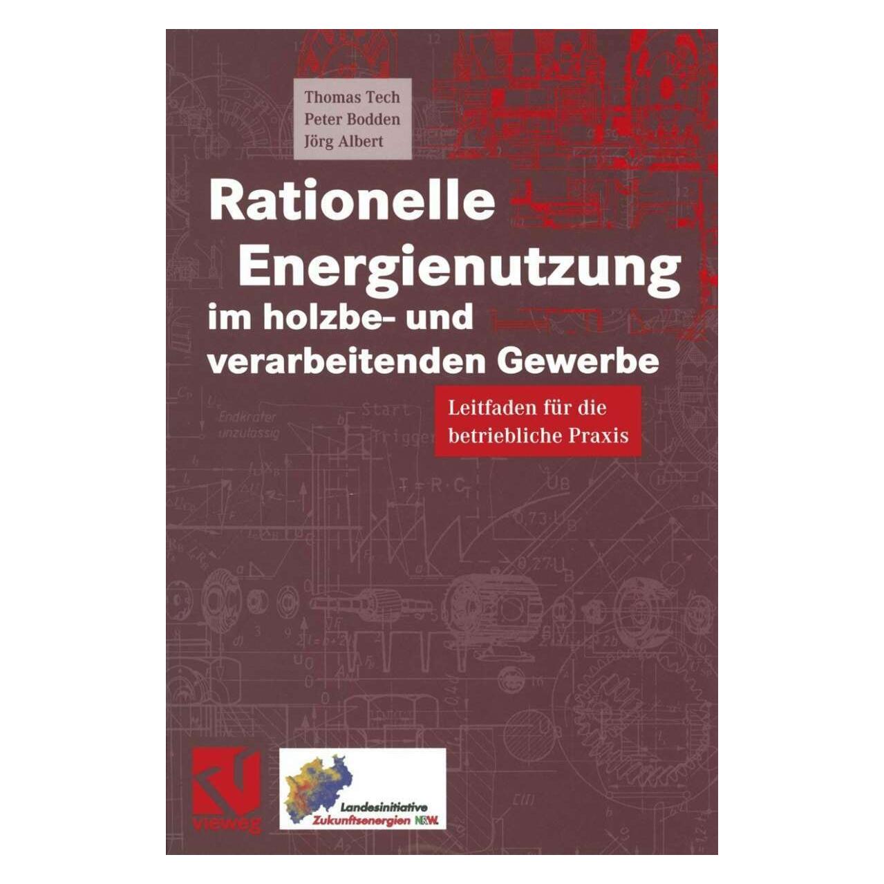 Teubner B.G. Rationelle Energienutzung im holzbe- und verarbeitenden Gewerbe (Deutsch, Softcover, Jörg Albert, Peter Bodden, Thomas Tech) (7270330)