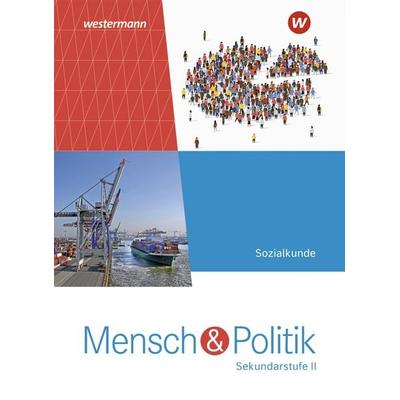 Mensch und Politik SII - Ausgabe 2023, Gebundene Ausgabe von , Westermann Schulbuchverlag, 978-3-14-118462-4