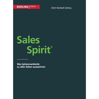 Sales Spirit, Taschenbuch von Erich-Norbert Detroy, Redline, 978-3-86881-609-9