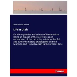 Life in Utah, Belletristik von John Hanson Beadle