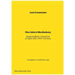Eine Liebe in Mecklenburg, Belletristik von Josef Schumacher