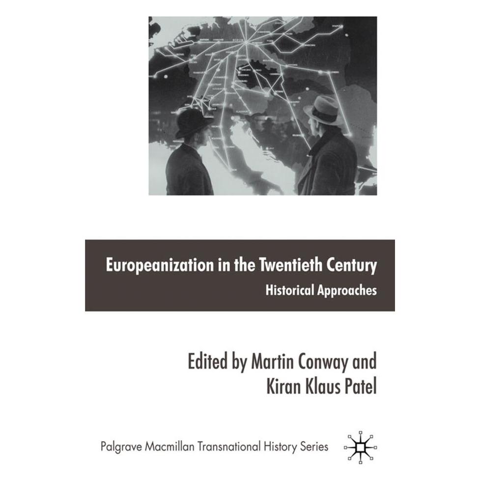 Springer Europeanization in the Twentieth Century (Englisch, Softcover, K. Patel, M. Conway) (55823575)