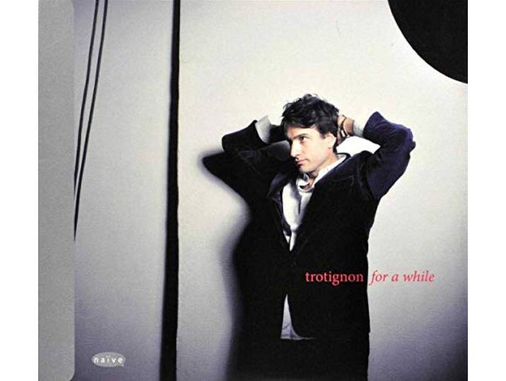 Trotignon Baptiste - For A While