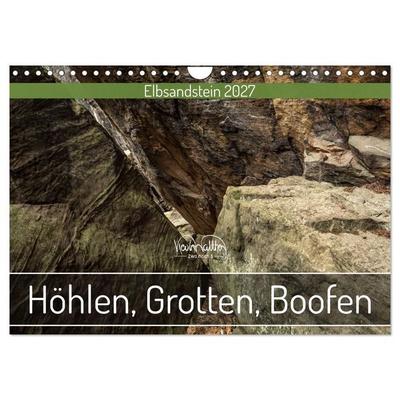 Höhlen, Grotten, Boofen - Elbsandstein (Wandkalender 2027 DIN A4 quer), CALVENDO Monatskalender